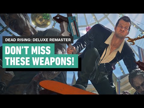 Dead Rising Deluxe Remaster: The Best Weapons to Get Early