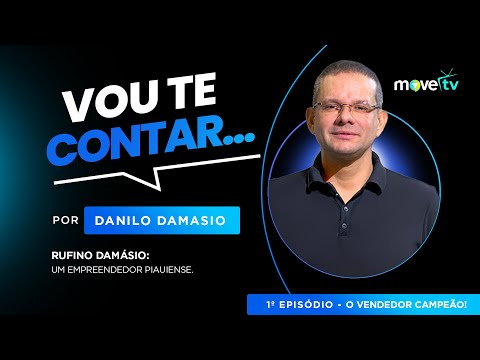 Rufino Damásio: um empreendedor Piauiense   -  1º episódio  O vendedor campeão!