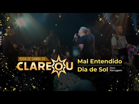 DVD | Roda de Samba do Clareou  - Mal Entendido / Dia de Sol (Part. Ferrugem)