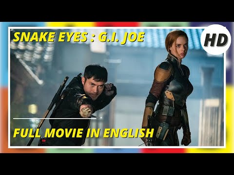 Snake Eyes: G.I. Joe | HD | Action | Adventure | Full movie in English