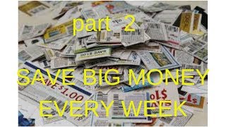 Beginner's guide to start couponing part 2, begin TODAY!!!