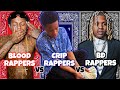 BLOOD RAPPERS Vs CRIP RAPPERS Vs BLACK DISCIPLE RAPPERS