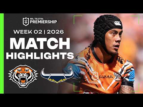 NRL 2026 | Wests Tigers v Cowboys | Match Highlights | Round 2