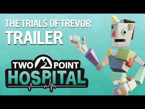 Two Point Hospital - The Trials of Trevor Trailer - Pre-order now! (ESRB) thumbnail