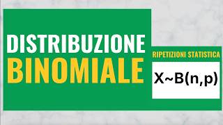 DISTRIBUZIONE BINOMIALE e variabile di BERNOULLI