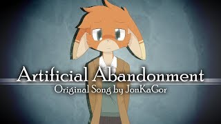 (Original Song) Artificial Abandonment