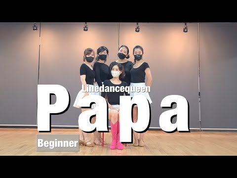 Papa Line Dance l Beginner Line Dance l 파파 라인댄스 l Linedancequeen