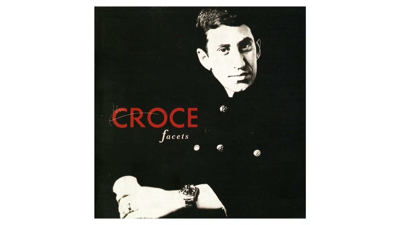 Jim Croce - Railroads and Riverboats