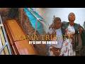 MAMA TRIBUTE BY SJ BOY THE BUFFALO OFFICIAL VIDEO