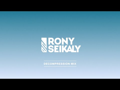Rony Seikaly - Decompression Mix