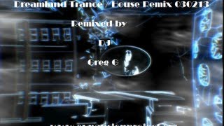 Dreamland Trance House Remix 030213