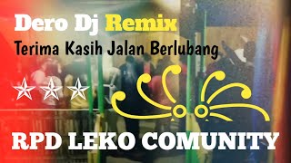 Download lagu DERO LULO - TERIMAKASI JALAN BERLUBANG || RPD LEKO (2021)✓✓ mp3