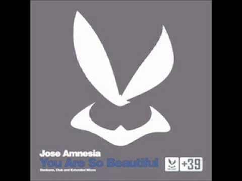 Jose Amnesia- You Are So Beautiful(Dankann Remix)