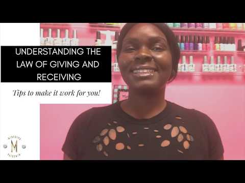 Understanding The Law of Giving And Receiving::  Tips To Make It Work For You