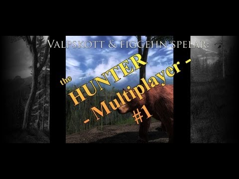 DualDGaming Extra - Valpskott och figgehn spelar the Hunter Multiplayer #1