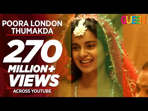 Queen: London Thumakda Full Video Song | Kangana Ranaut, Raj Kumar Rao