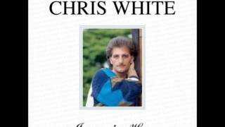 Chris White In mein Herz