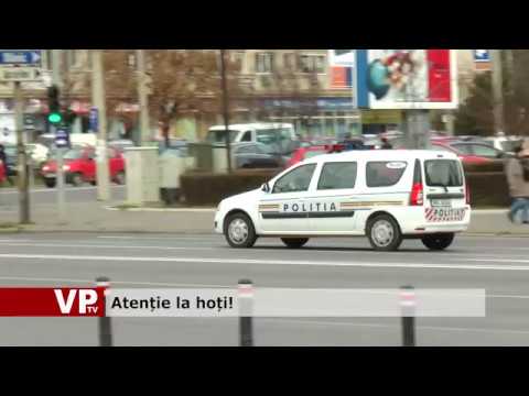 Atenție la hoți!