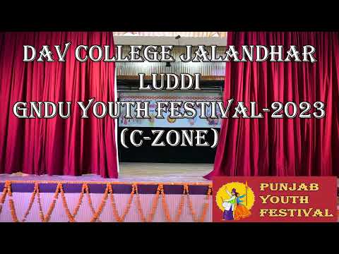 DAV College Jalandhar Luddi || GNDU Youth Festival 2023 (C-Zone)