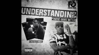 Finese2tymes | UnderStanding | ft FineseGang Bezzle