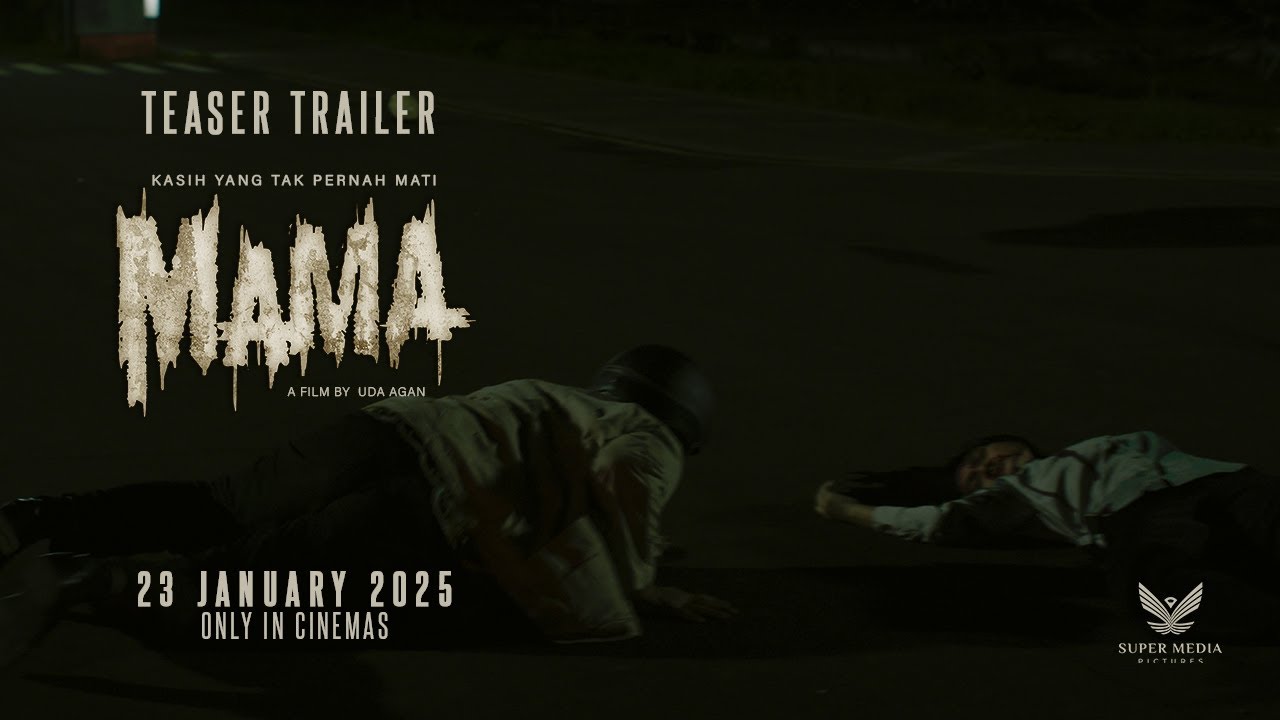 TEASER TRAILER FILM MAMA I 23 JANUARY 2025 DI BIOSKOP