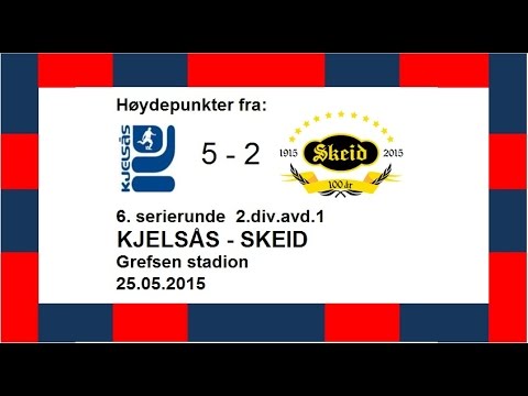 Scoringer og intervjuer fra Kjelsås - Skeid 25.05.2015