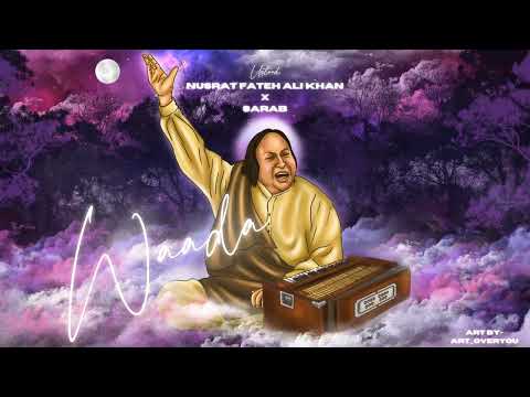 WAADA - NUSRAT FATEH ALI KHAN X SARAB | NFAK  @heresarab
