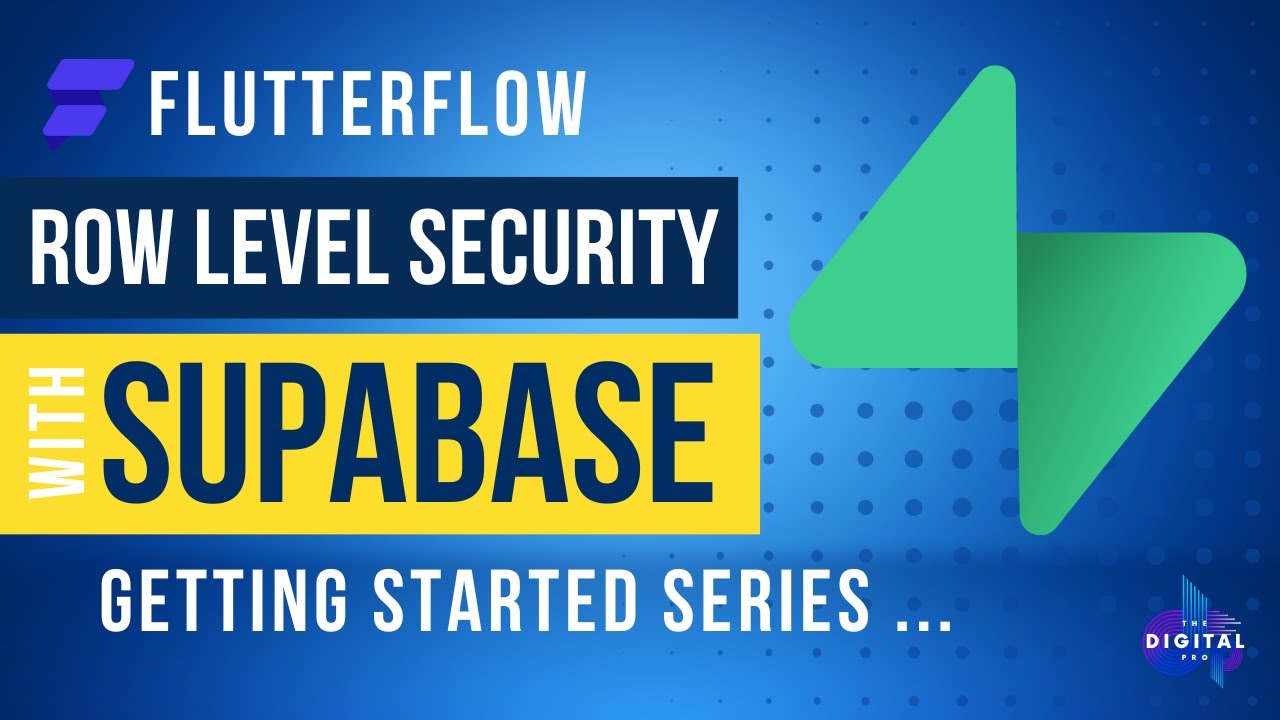 #Supabase Row Level Security (RLS) - Full #FlutterFlow walkthrough