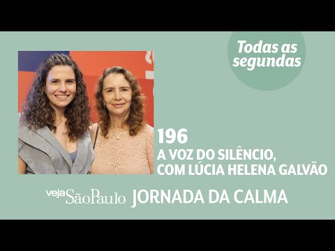 A voz do silêncio, com Lúcia Helena Galvão