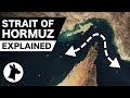 The Strait Of Hormuz Explained