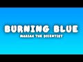 Mariah The Scientist Burning Blue Lyrics