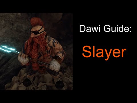 Dawi Guide: Slayer