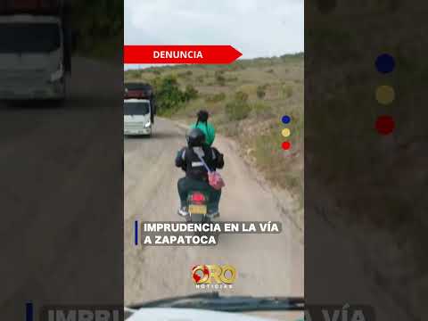 Denuncian imprudencia en carretera a Zapatoca | Oro Noticias