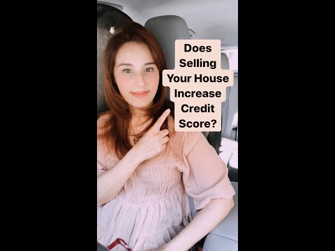 Does Selling Your House Increase Credit Score?