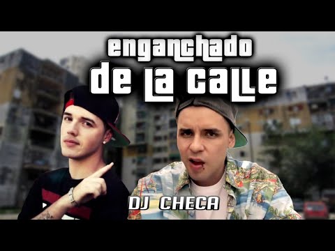 DE LA CALLE - ENGANCHADO MEJORES TEMAS - DJ CHECA