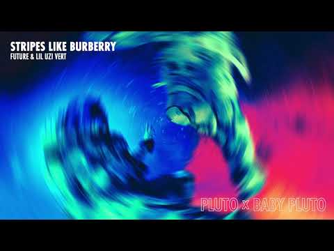 Future & Lil Uzi Vert - Stripes Like Burberry [Official Audio]