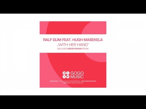 Ralf GUM feat. Hugh Masekela - With Her Hand (Moodymann Remix) - GOGO 064