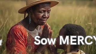Sow Mercy by the Gaither Vocal Band