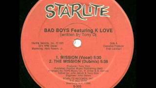 Bad Boys feat. K Love - Mission