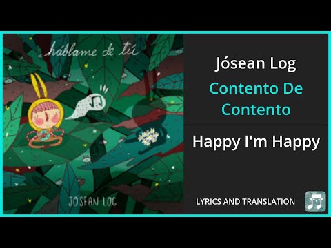 Jósean Log - Contento De Contento Lyrics English Translation - Spanish and English Dual Lyrics
