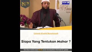 Download lagu SIAPA YANG TENTUKAN MAHAR ? || USTADZ KHALID BASALAMAH mp3