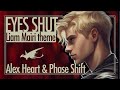 Eyes Shut Liam Mairi Theme Song Alex Heart Phase Shift Official Lyric Video