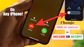 Why? "Slide to Answer” to "Accept or Decline” on iPhone Call!