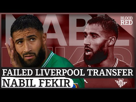 'Dark moment' | Nabil Fekir on why Liverpool transfer collapsed