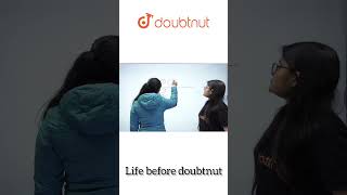 Life Before Doubnut V/S Life After Doubtnut | # Shorts