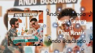 Agustín Casanova, Chyno Miranda Ando Buscando Audio