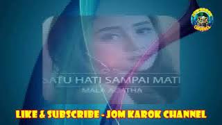 Download lagu Satu Hati Sampai Mati (Mala Agatha) - Karaoke mp3