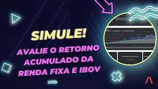 Simulador do Retorno Acumulado do Ibovespa e CDI