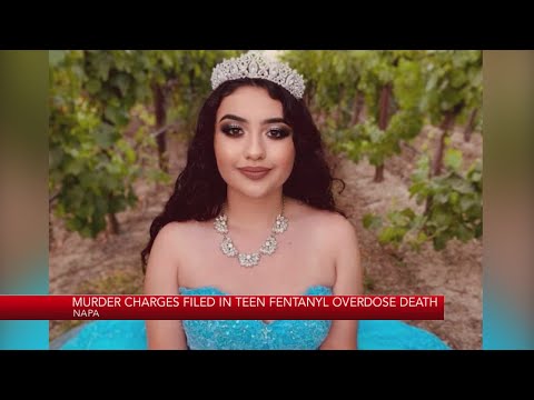 Murder charges filed in Napa teen fentanyl overdose