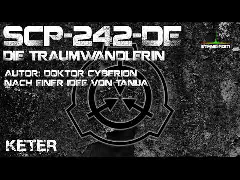 SCP-242-DE: "Die Traumwandlerin"